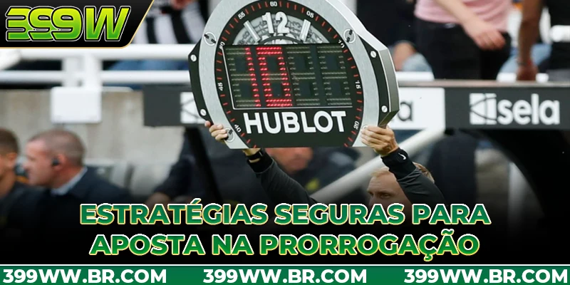 Estratégias seguras para aposta na prorrogação